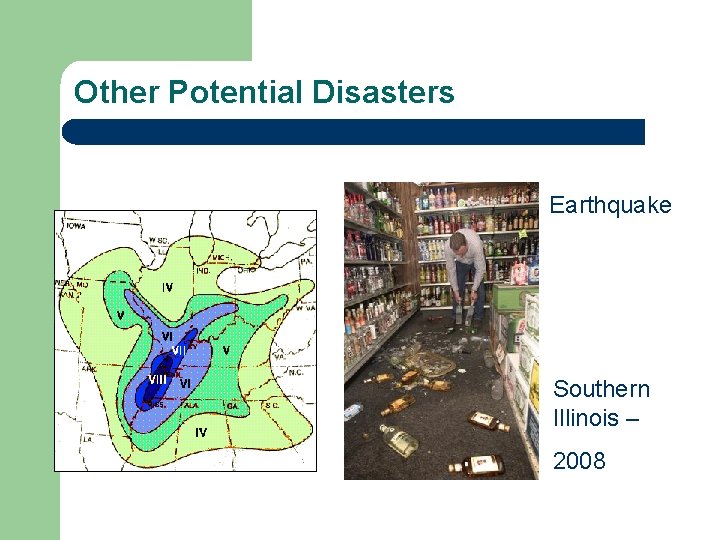 Other Potential Disasters Earthquake Southern Illinois – 2008 