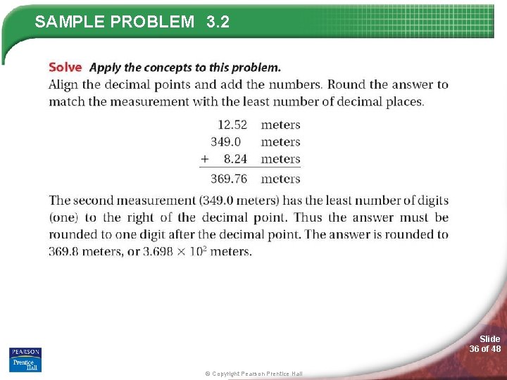SAMPLE PROBLEM 3. 2 Slide 36 of 48 © Copyright Pearson Prentice Hall 