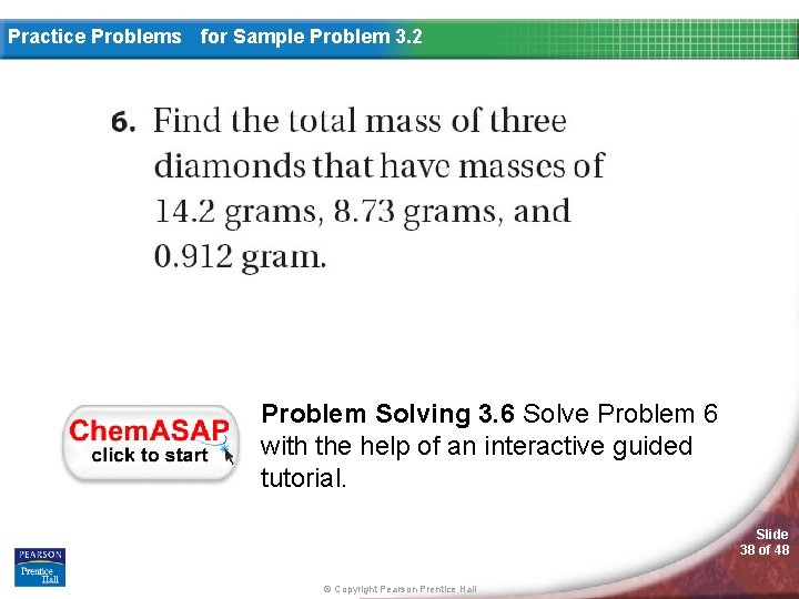 Practice Problems for Sample Problem 3. 2 Problem Solving 3. 6 Solve Problem 6