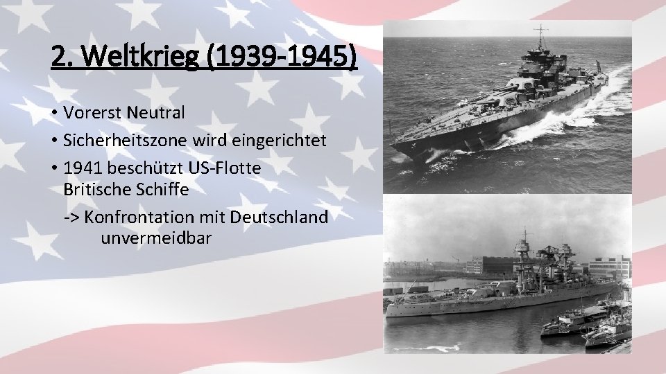 2. Weltkrieg (1939 -1945) • Vorerst Neutral • Sicherheitszone wird eingerichtet • 1941 beschützt