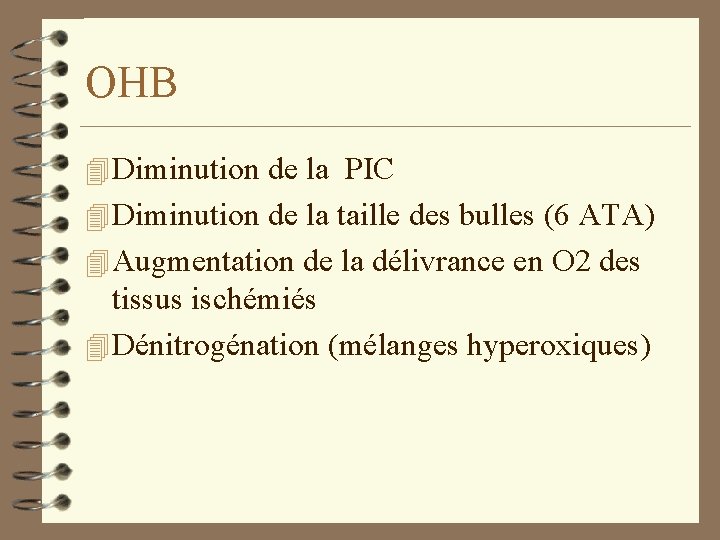 OHB 4 Diminution de la PIC 4 Diminution de la taille des bulles (6 OHB 4 Diminution de la PIC 4 Diminution de la taille des bulles (6