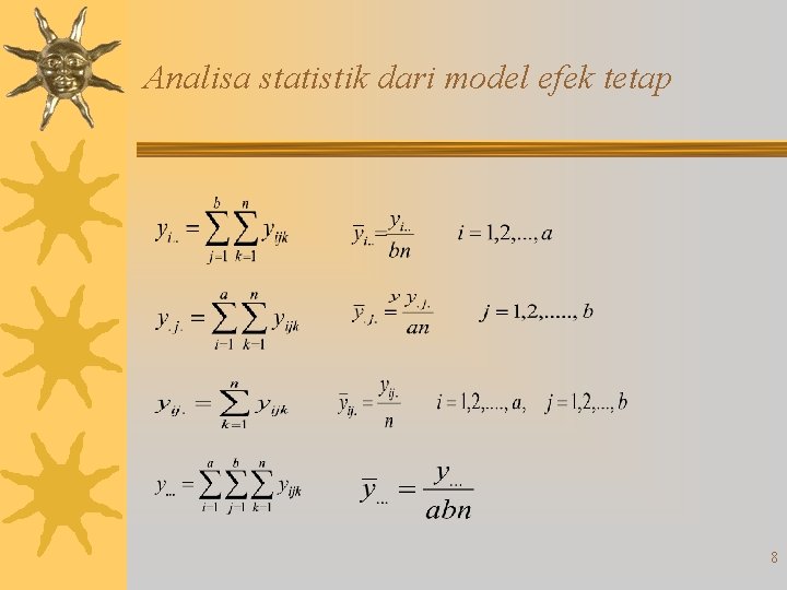 Analisa statistik dari model efek tetap 8 