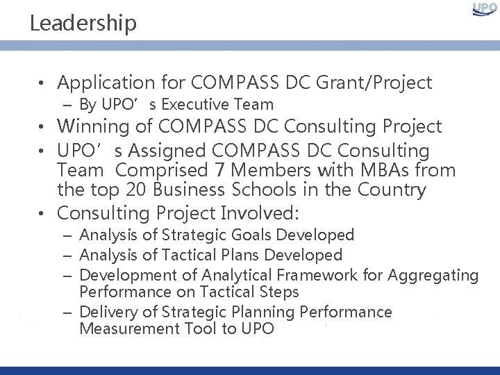 Leadership • Application for COMPASS DC Grant/Project – By UPO’s Executive Team • Winning