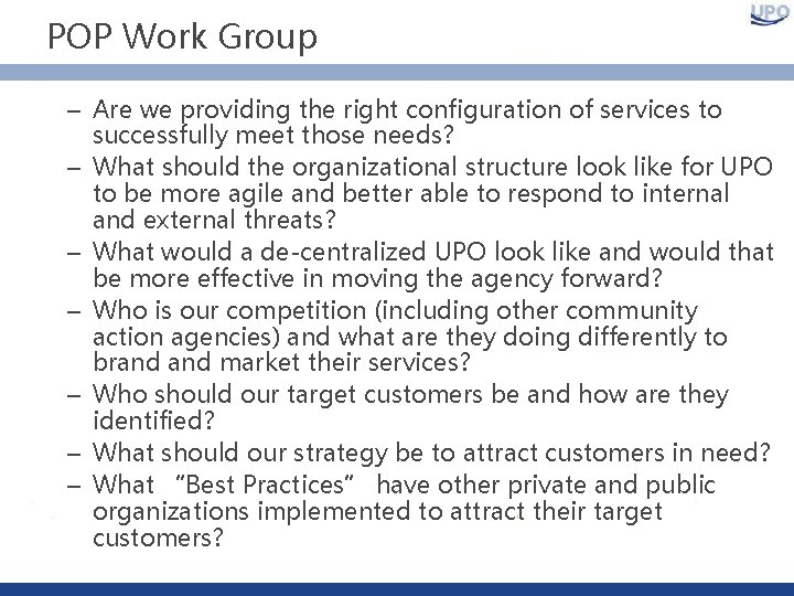 POP Work Group – Are we providing the right configuration of services to successfully