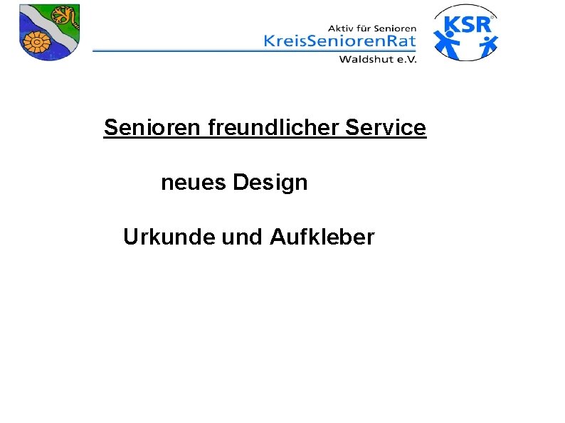 Senioren freundlicher Service neues Design Urkunde und Aufkleber 