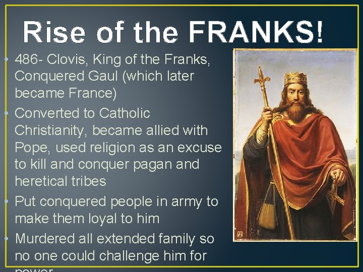 Rise of the FRANKS! • 486 - Clovis, King of the Franks, Conquered Gaul