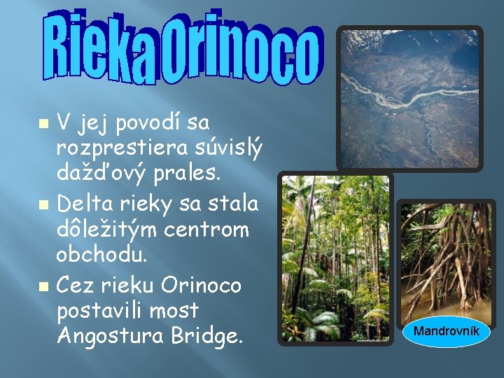 Delta Rieky Krom vodopdov na zemi je Angelov vodopd vo