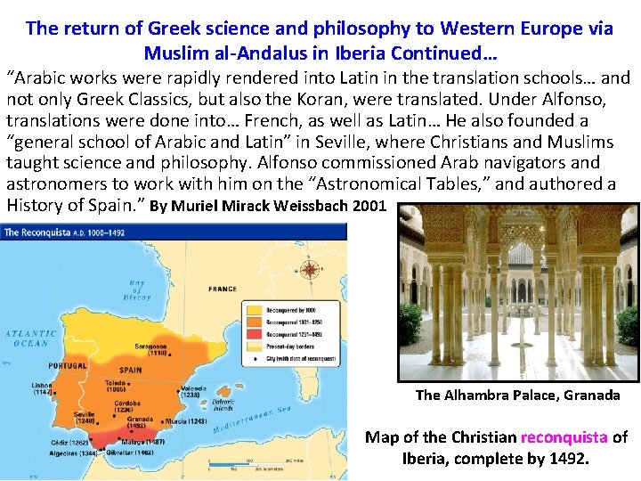 The return of Greek science and philosophy to Western Europe via Muslim al-Andalus in