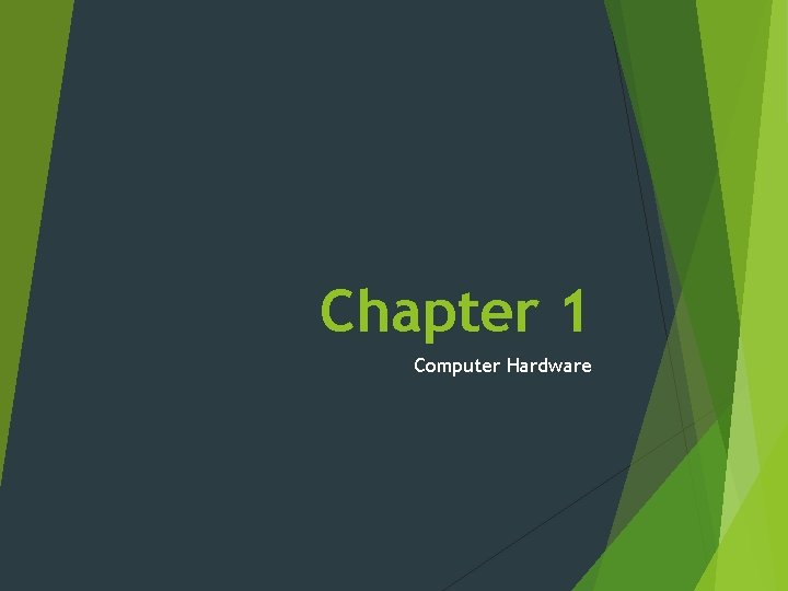 Chapter 1 Computer Hardware 