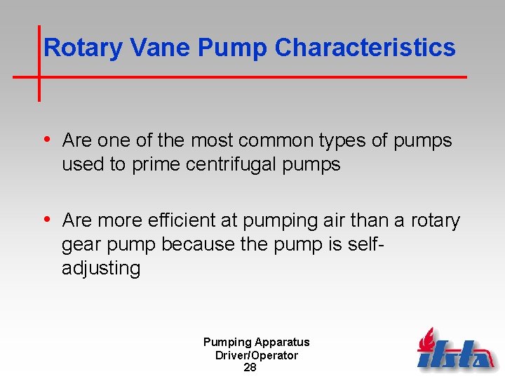 Rotary Vane Pump Characteristics • Are one of the most common types of pumps