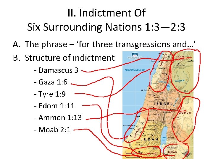 II. Indictment Of Six Surrounding Nations 1: 3— 2: 3 A. The phrase –