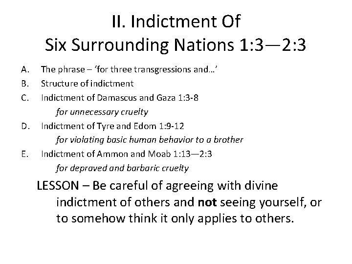 II. Indictment Of Six Surrounding Nations 1: 3— 2: 3 A. B. C. D. II. Indictment Of Six Surrounding Nations 1: 3— 2: 3 A. B. C. D.