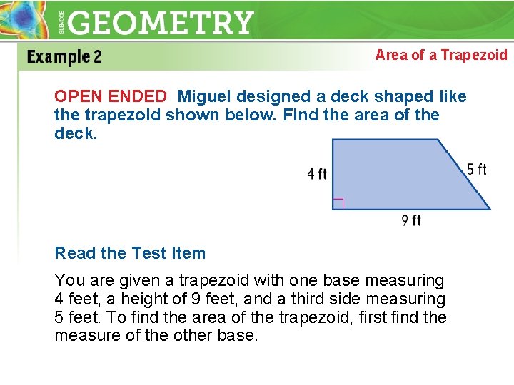 Area of a Trapezoid OPEN ENDED Miguel designed a deck shaped like the trapezoid