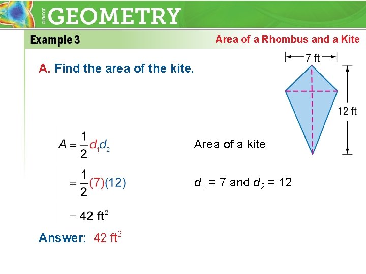 Area of a Rhombus and a Kite A. Find the area of the kite.