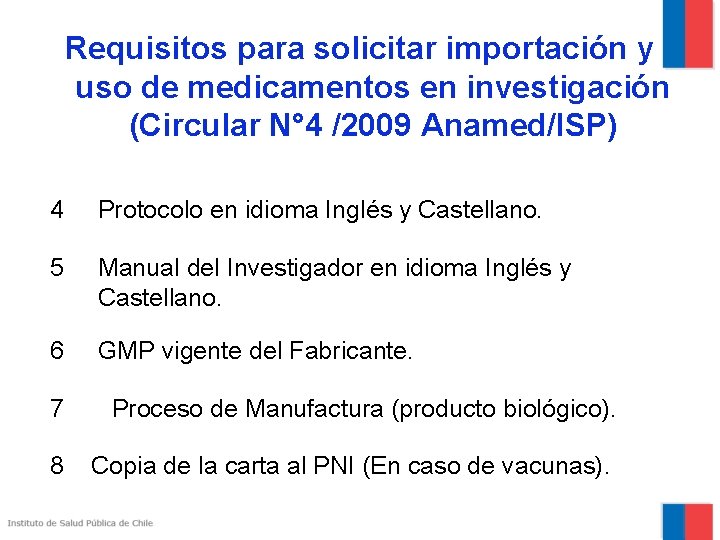 Requisitos para solicitar importación y uso de medicamentos en investigación (Circular N° 4 /2009
