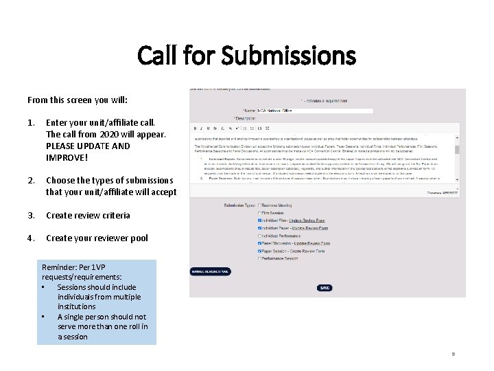 Call for Submissions From this screen you will: 1. Enter your unit/affiliate call. The