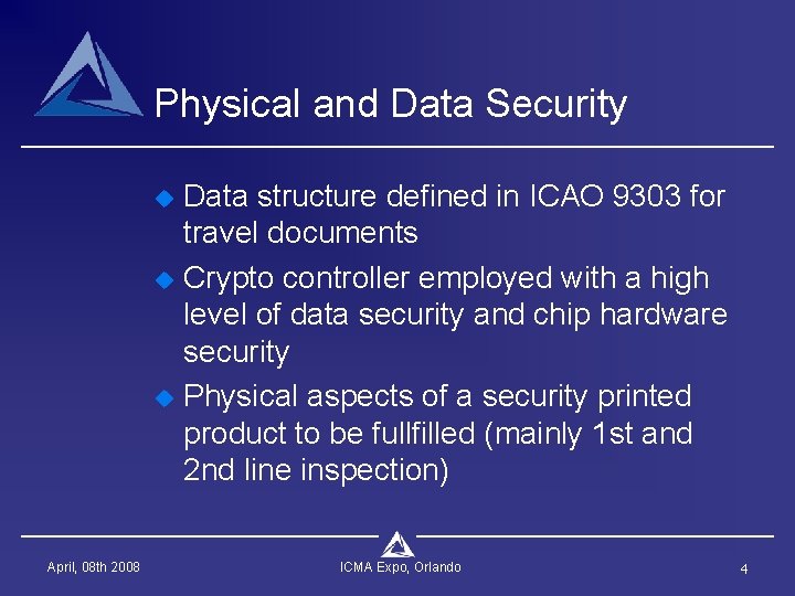 Physical and Data Security u u u April, 08 th 2008 Data structure defined