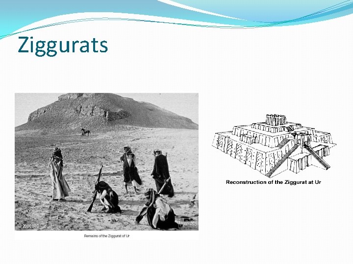 Ziggurats 