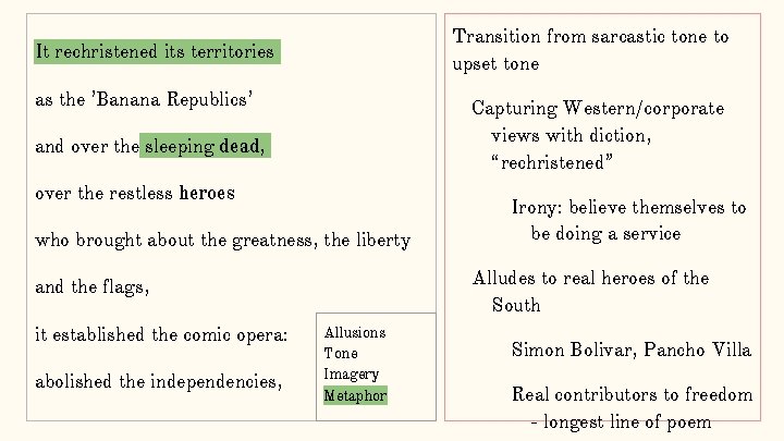 Transition from sarcastic tone to upset tone It rechristened its territories as the ’Banana