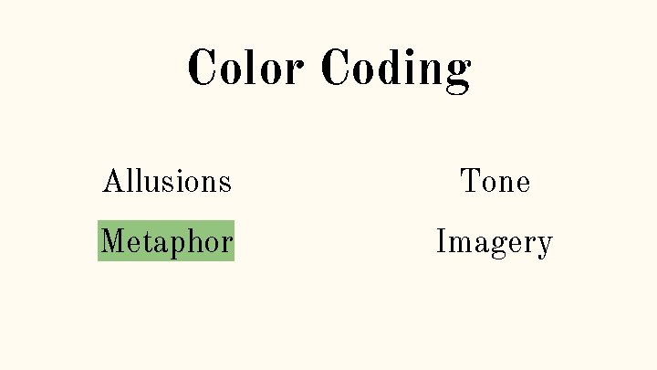 Color Coding Allusions Tone Metaphor Imagery 