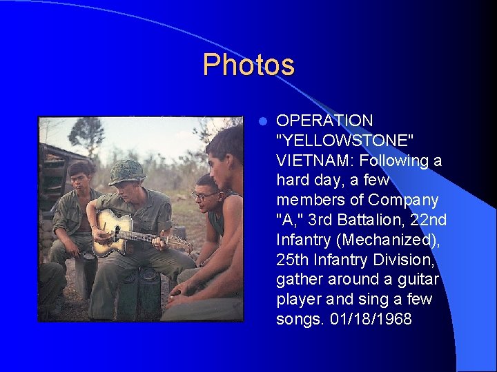 Photos l OPERATION "YELLOWSTONE" VIETNAM: Following a hard day, a few members of Company