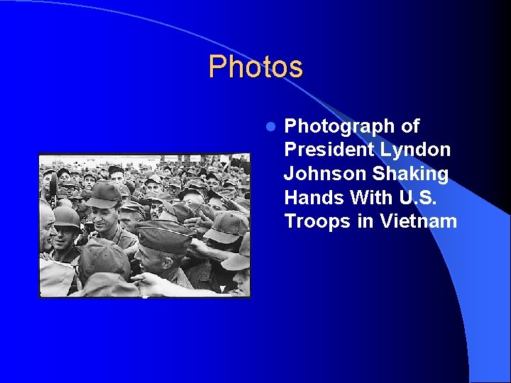 Photos l Photograph of President Lyndon Johnson Shaking Hands With U. S. Troops in