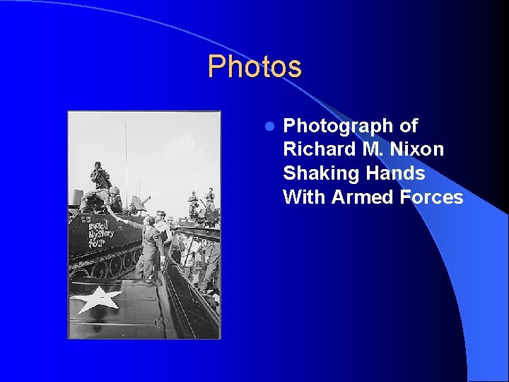 Photos l Photograph of Richard M. Nixon Shaking Hands With Armed Forces 