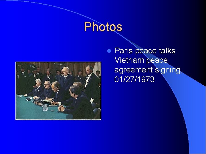 Photos l Paris peace talks Vietnam peace agreement signing, 01/27/1973 
