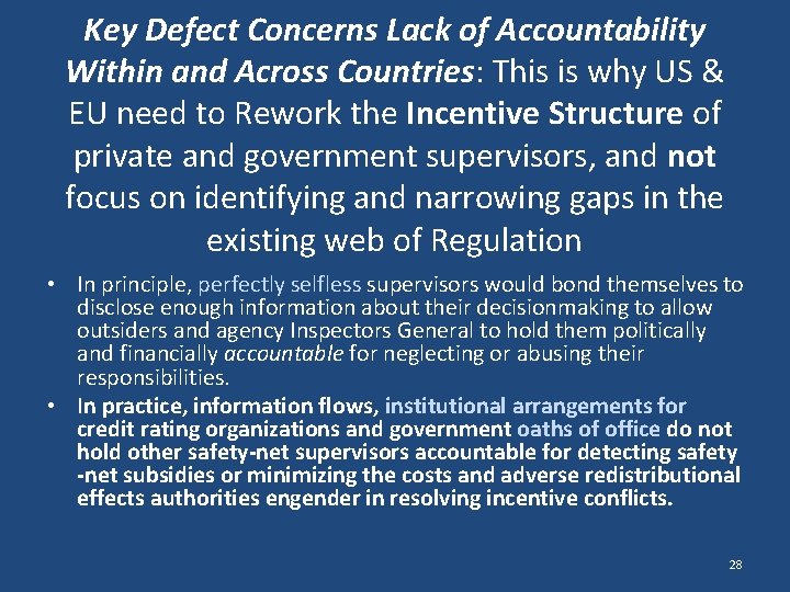 Key Defect Concerns Lack of Accountability Within and Across Countries: This is why US