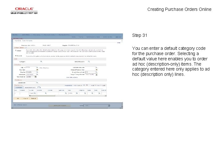 Creating Purchase Orders Online Step 31 You can enter a default category code for