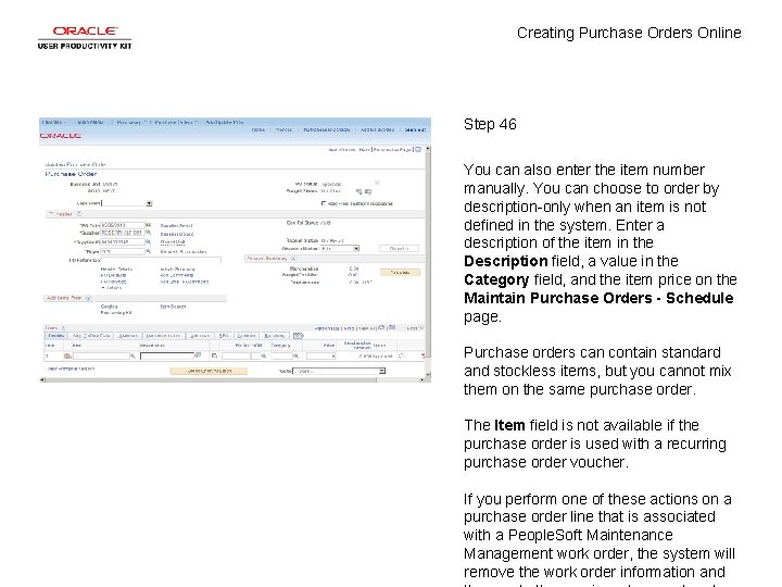 Creating Purchase Orders Online Step 46 You can also enter the item number manually.