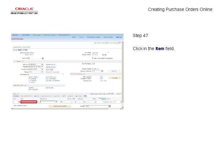 Creating Purchase Orders Online Step 47 Click in the Item field. 