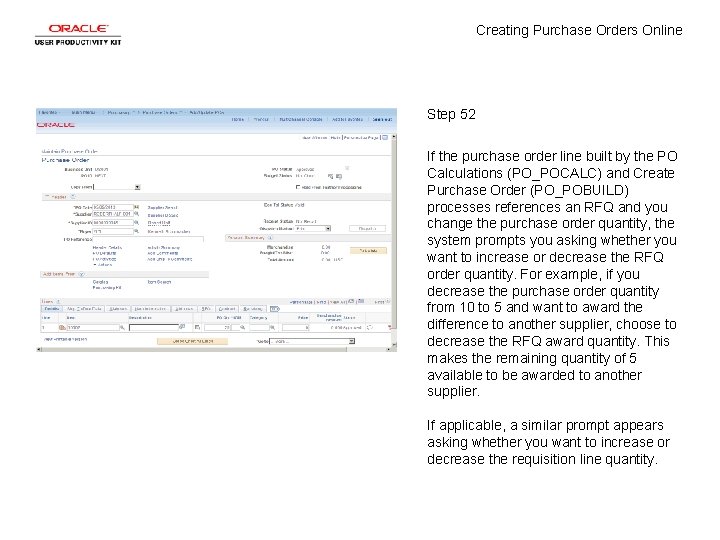 Creating Purchase Orders Online Step 52 If the purchase order line built by the