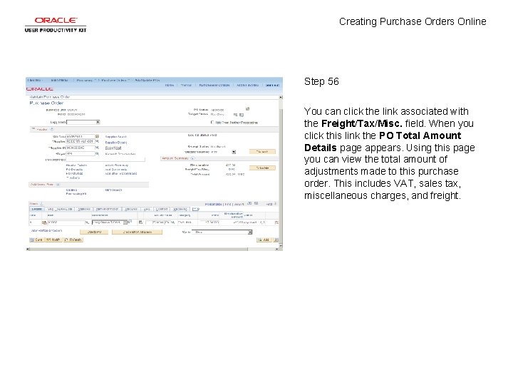 Creating Purchase Orders Online Step 56 You can click the link associated with the