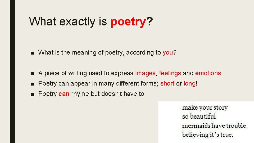 What exactly is poetry? ■ What is the meaning of poetry, according to you?