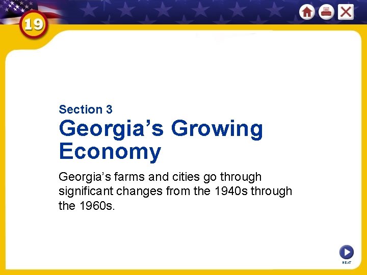 Section 3 Georgia’s Growing Economy Georgia’s farms and cities go through significant changes from