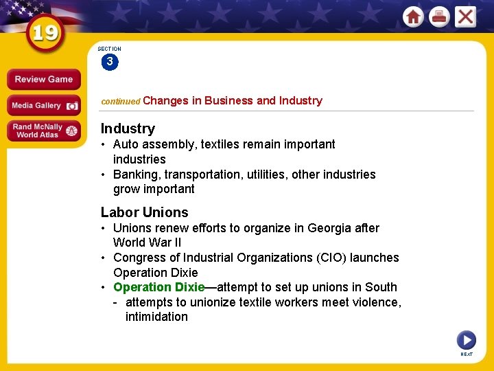 SECTION 3 continued Changes in Business and Industry • Auto assembly, textiles remain important