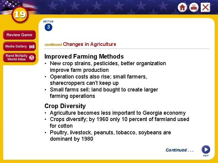 SECTION 3 continued Changes in Agriculture Improved Farming Methods • New crop strains, pesticides,