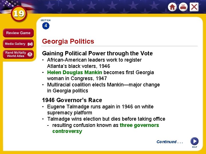 SECTION 4 Georgia Politics Gaining Political Power through the Vote • African-American leaders work