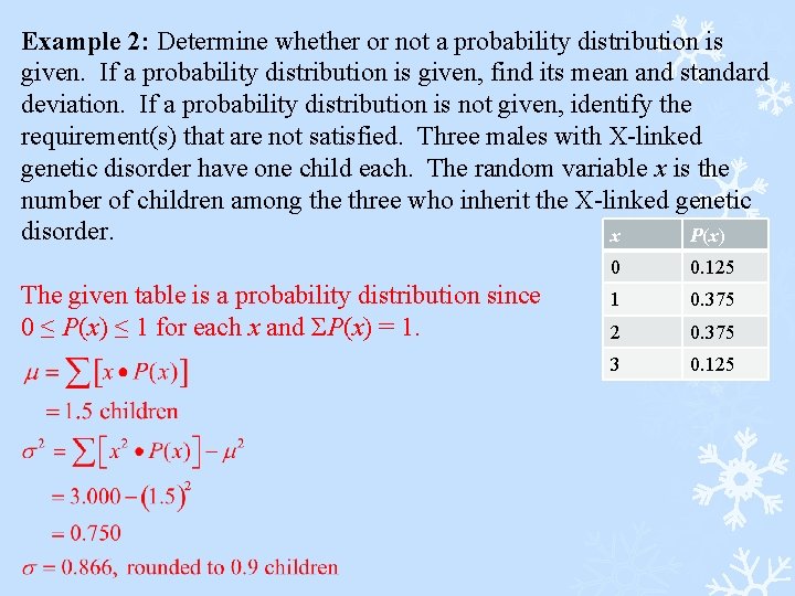 Example 2: Determine whether or not a probability distribution is given. If a probability