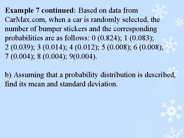 Example 7 continued: Based on data from Car. Max. com, when a car is