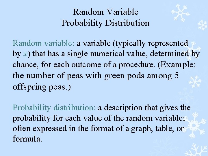 Random Variable Probability Distribution Random variable: a variable (typically represented by x) that has
