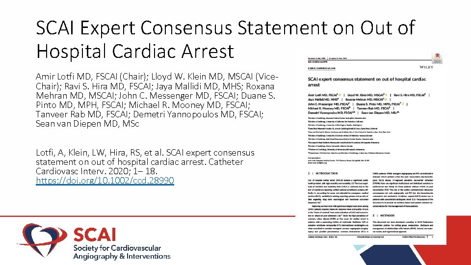 SCAI Expert Consensus Statement on Out of Hospital Cardiac Arrest Amir Lotfi MD, FSCAI