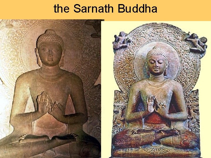 the Sarnath Buddha 