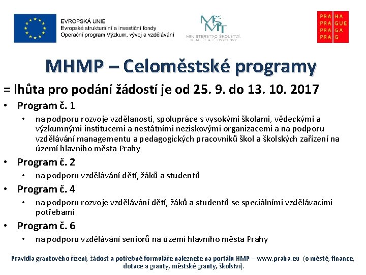 MHMP – Celoměstské programy = lhůta pro podání žádostí je od 25. 9. do