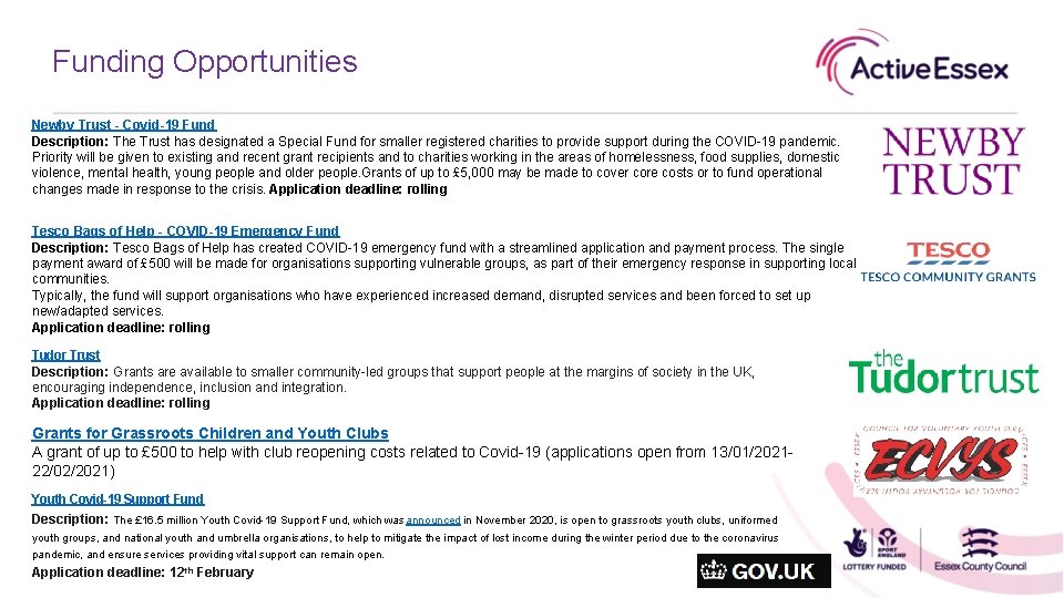 Funding Opportunities Newby Trust - Covid-19 Fund Description: The Trust has designated a Special