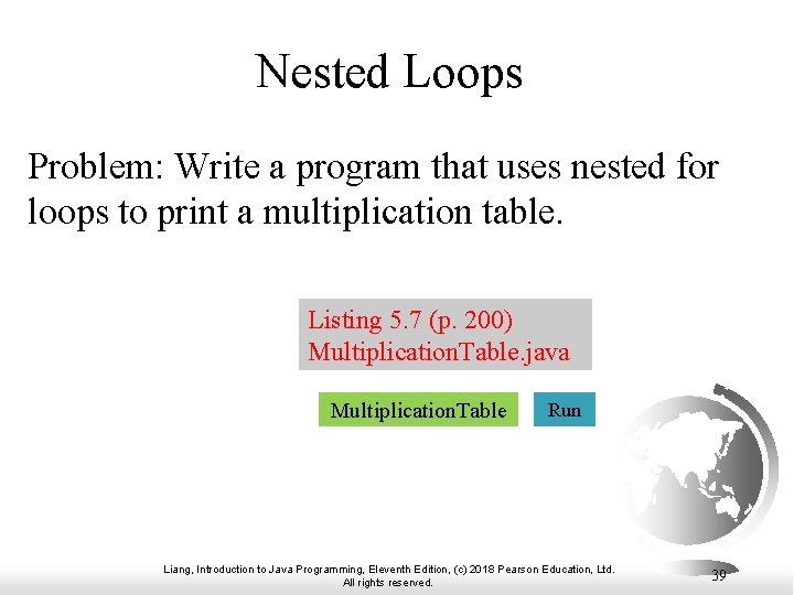 Nested Loops Problem: Write a program that uses nested for loops to print a