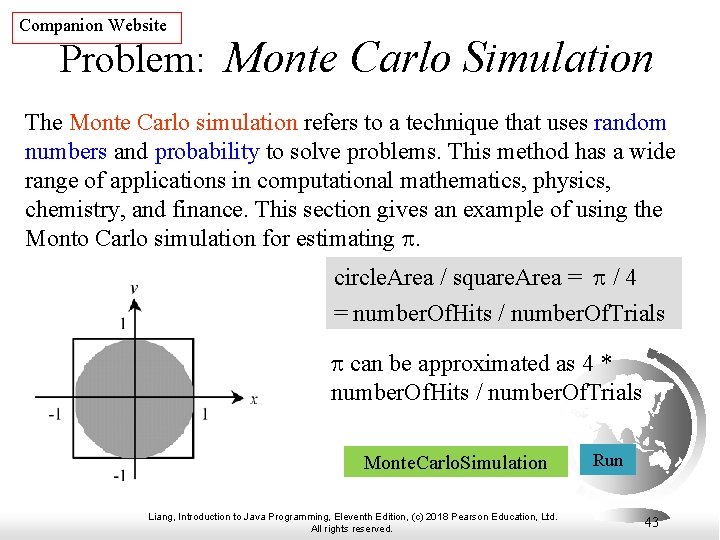 Companion Website Problem: Monte Carlo Simulation The Monte Carlo simulation refers to a technique