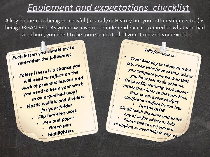 Equipment and expectations checklist A key element to being successful (not only in History