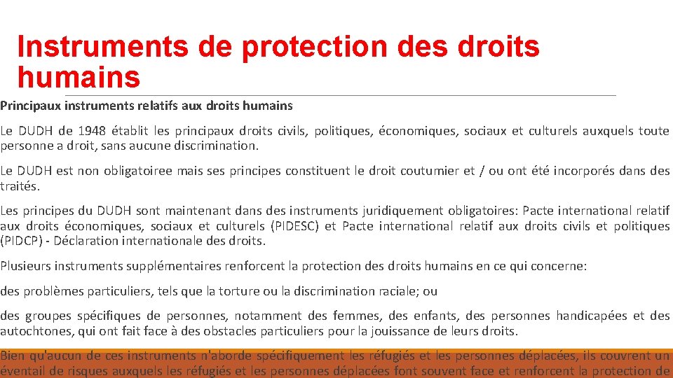 Instruments de protection des droits humains Principaux instruments relatifs aux droits humains Le DUDH